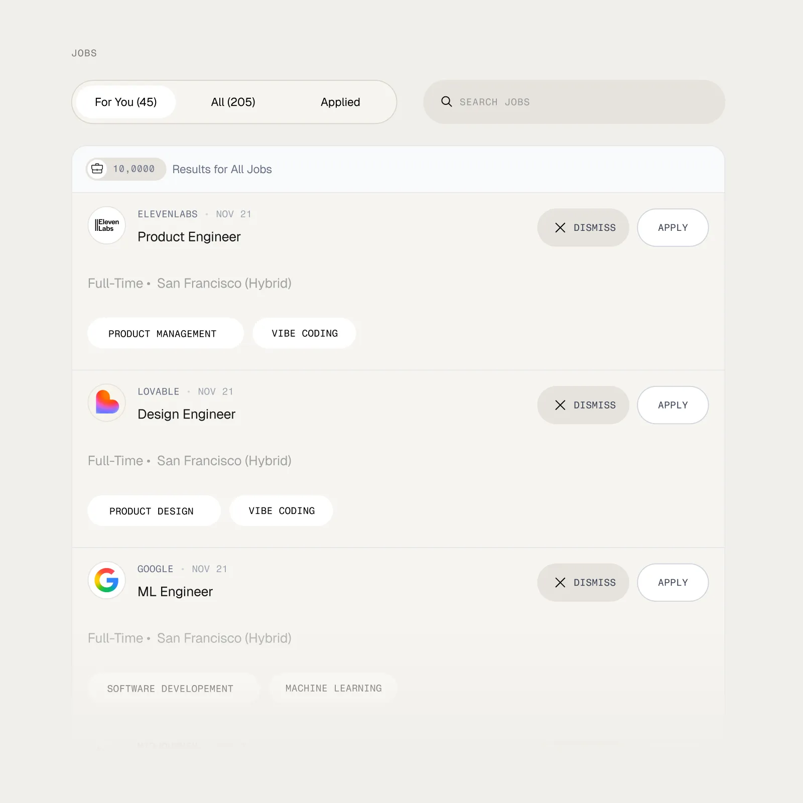Job board interface showing three job listings: Product Engineer at ElevenLabs, Design Engineer at Lovable, and ML Engineer at Google, all full-time in San Francisco (Hybrid). Each listing has tags for skills like Product Management, Vibe Coding, Product Design, Software Development, and Machine Learning, with buttons to dismiss or apply.