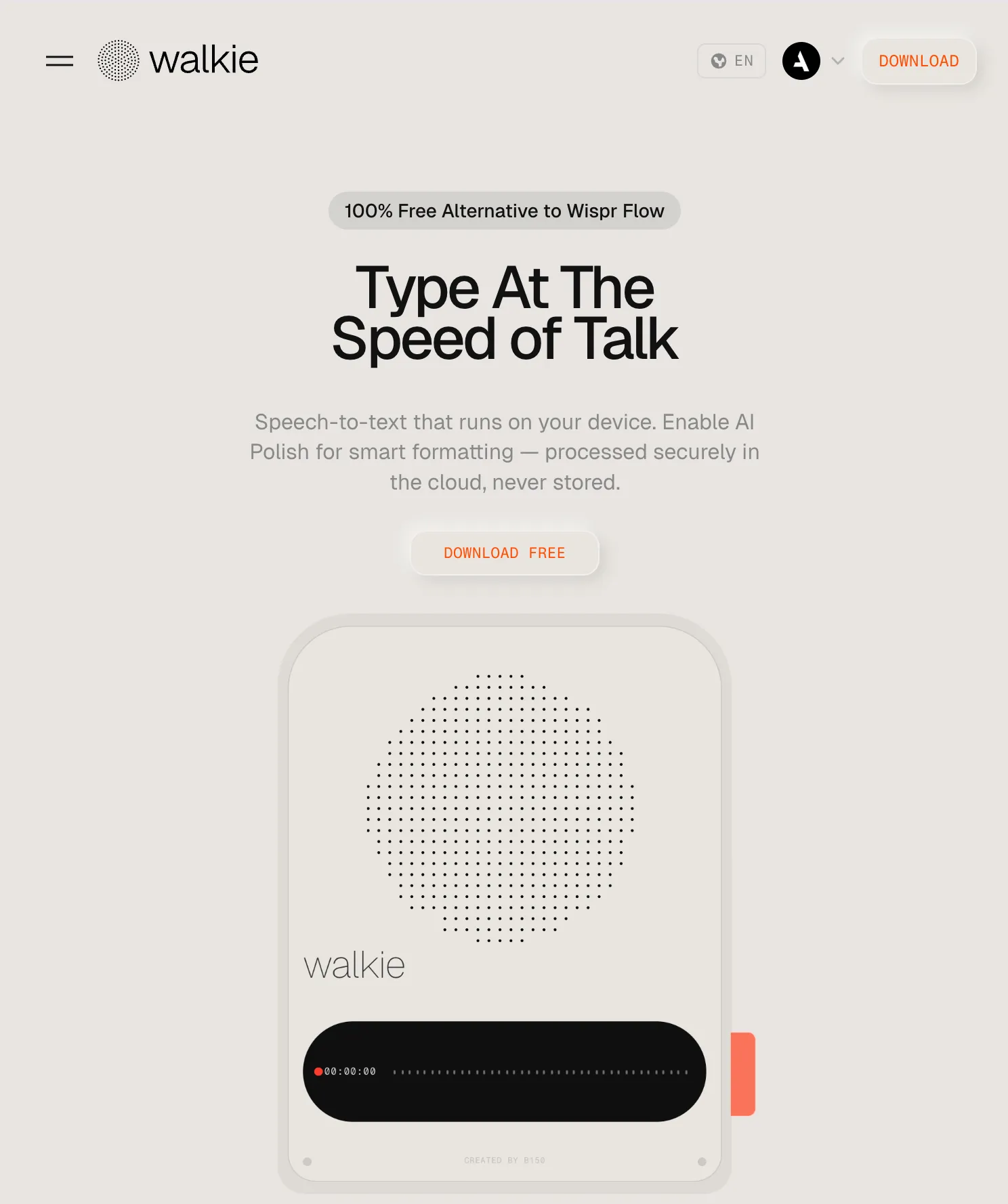 Website homepage for Walkie, a free speech-to-text app that runs on devices, offering AI-powered smart formatting with cloud processing and no data storage, featuring a simple device illustration with a circular dotted pattern and recording timer.